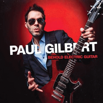 Paul Gilbert : Behold Electric Guitar